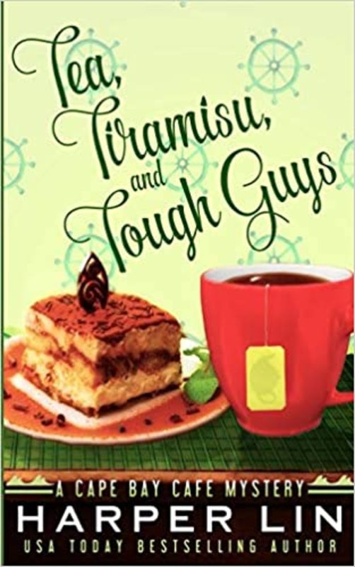 Book cover for "Tea, Tiramisu, and Tough Guys" by Harper Lin