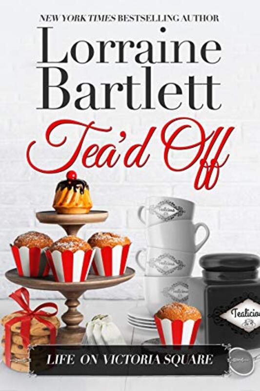 Book cover for "Tea'd Off" by Lorraine Bartlett