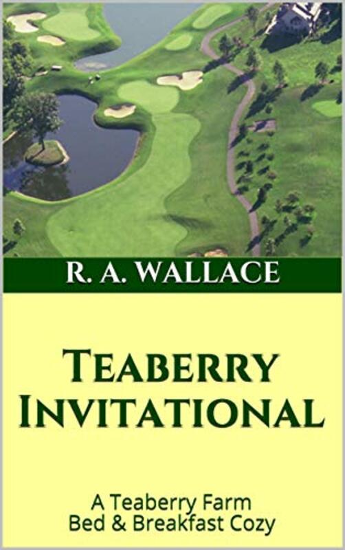 Book cover for "Teaberry Invitational" by RA Wallace