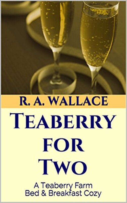 Book cover for "Teaberry for Two" by RA Wallace