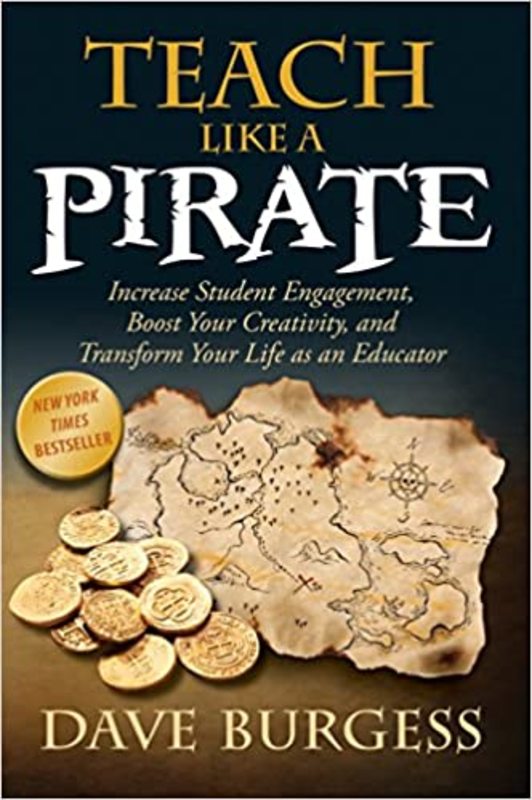 Book cover for "Teach Like a PIRATE" by Dave Burgess