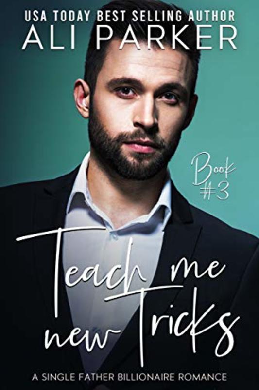 Book cover for "Teach Me New Tricks Book #3" by Ali Parker