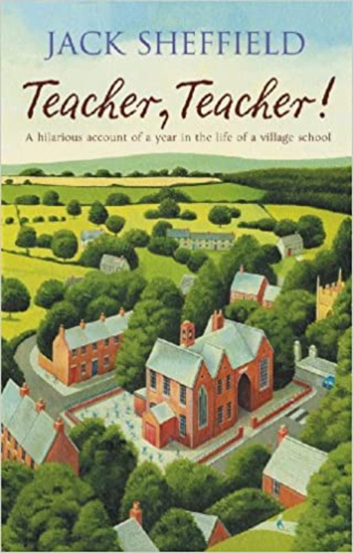 Book cover for "Teacher, Teacher!" by Jack Sheffield