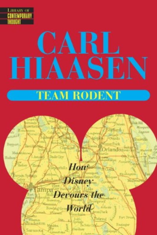 Book cover for "Team Rodent" by Carl Hiaasen