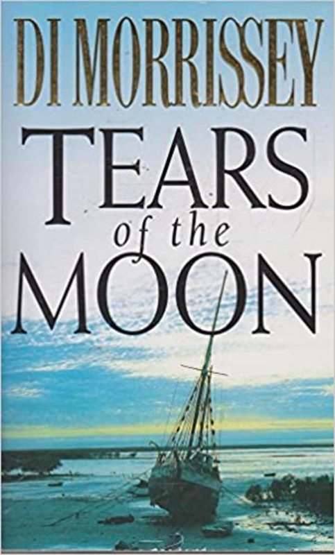 Book cover for "Tears Of The Moon" by Di Morrissey