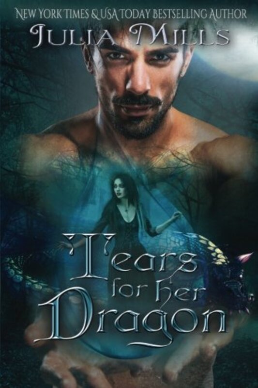 Book cover for "Tears for Her Dragon" by Julia Mills