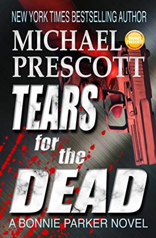 Book cover for "Tears for the Dead" by Michael Prescott