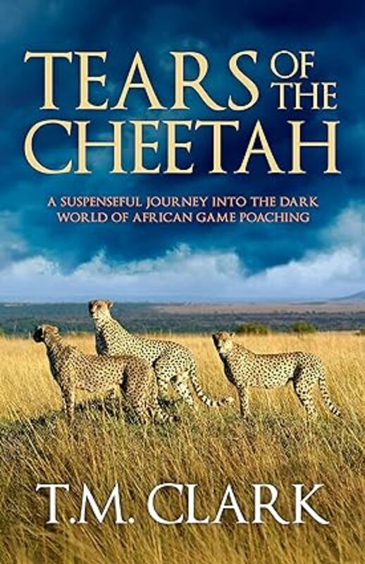 Book cover for "Tears of the Cheetah" by Tina TM Clark