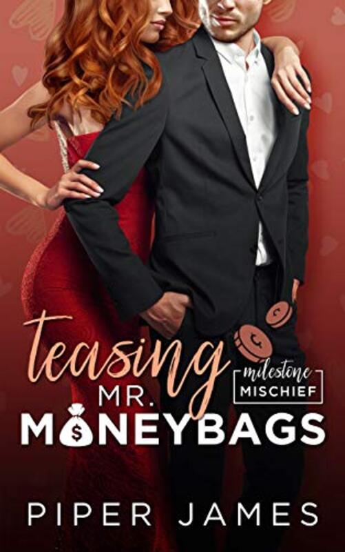 Book cover for "Teasing Mr. Moneybags" by Piper James