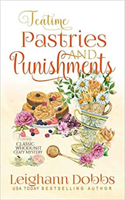 Book cover for "Teatime Pastries and Punishments" by Leighann Dobbs