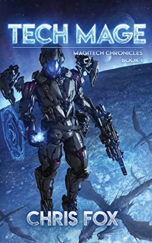 Book cover for "Tech Mage" by Chris Fox