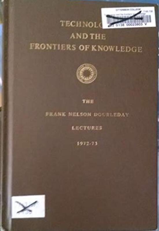 Book cover for "Technology and the Frontiers of Knowledge" by Saul Bellow