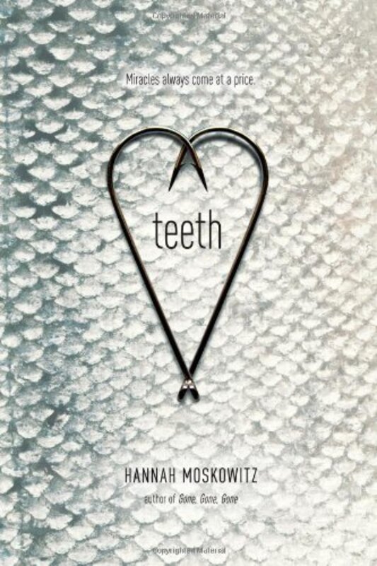 Book cover for "Teeth" by Hannah Moskowitz