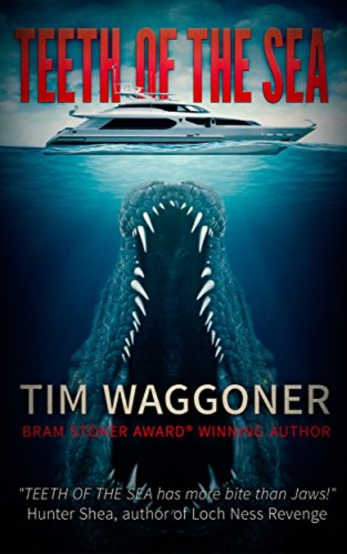 Book cover for "Teeth Of The Sea" by Tim Waggoner