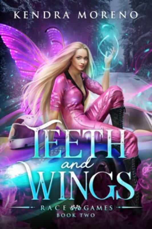 Book cover for "Teeth and Wings" by Kendra Moreno