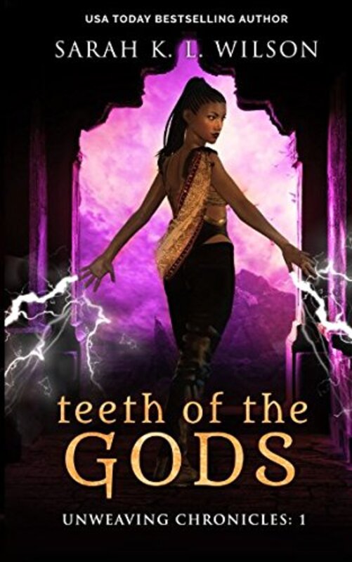 Book cover for "Teeth of the Gods" by Sarah KL Wilson