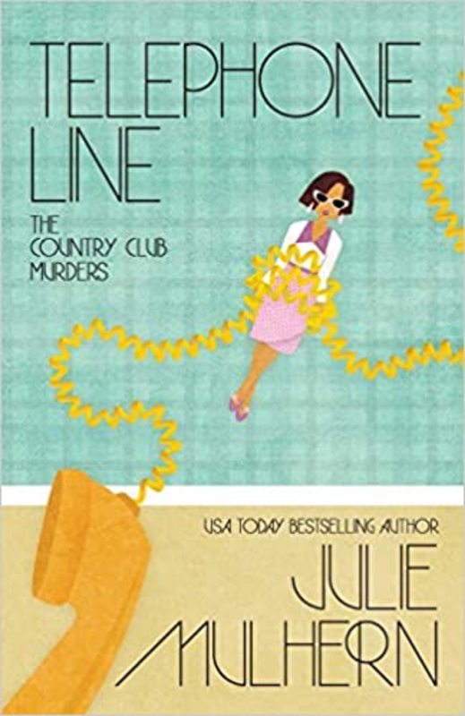 Book cover for "Telephone Line" by Julie Mulhern