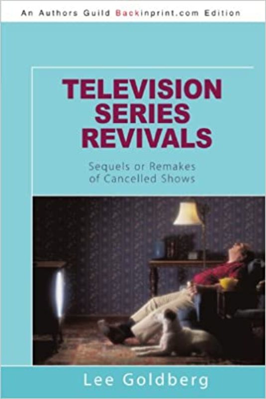 Book cover for "Television Series Revivals" by Lee Goldberg