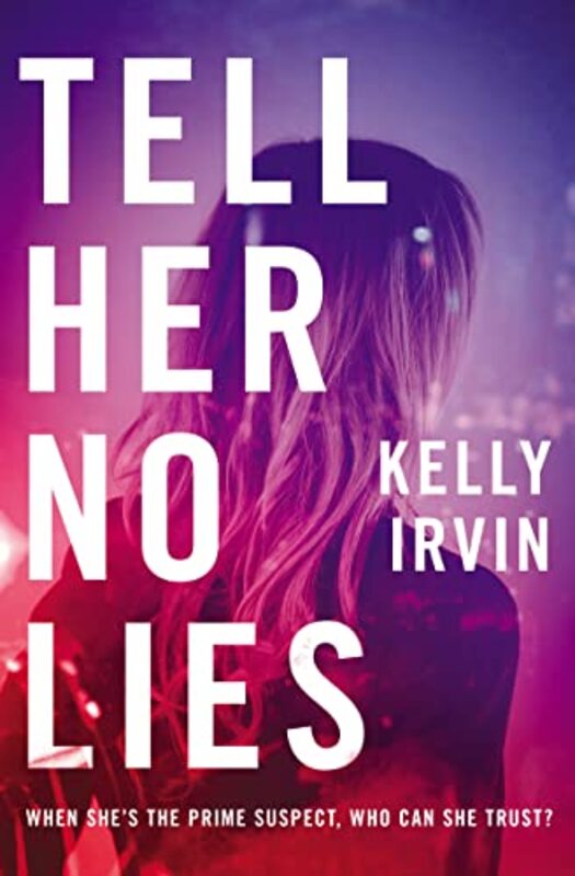 Book cover for "Tell Her No Lies" by Kelly Irvin