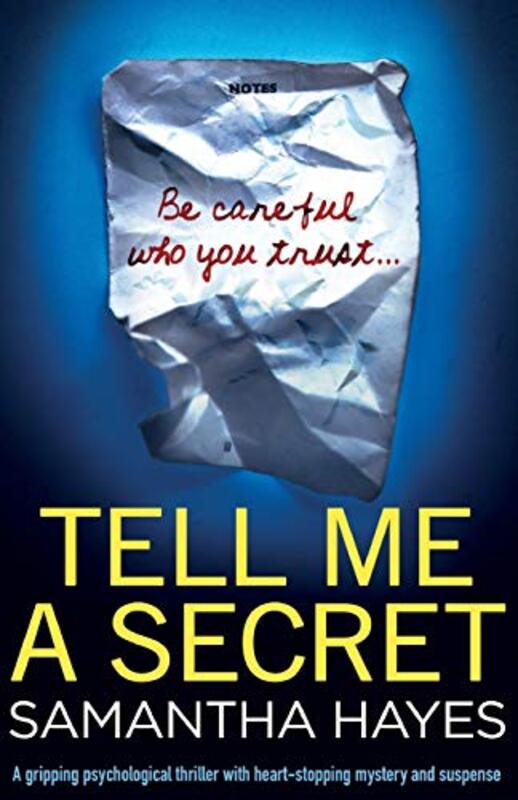 Book cover for "Tell Me A Secret" by Samantha Hayes