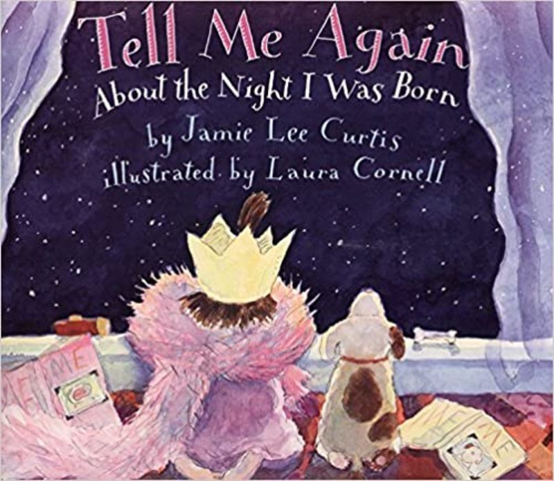 Book cover for "Tell Me Again About the Night I Was Born" by Jamie Lee Curtis