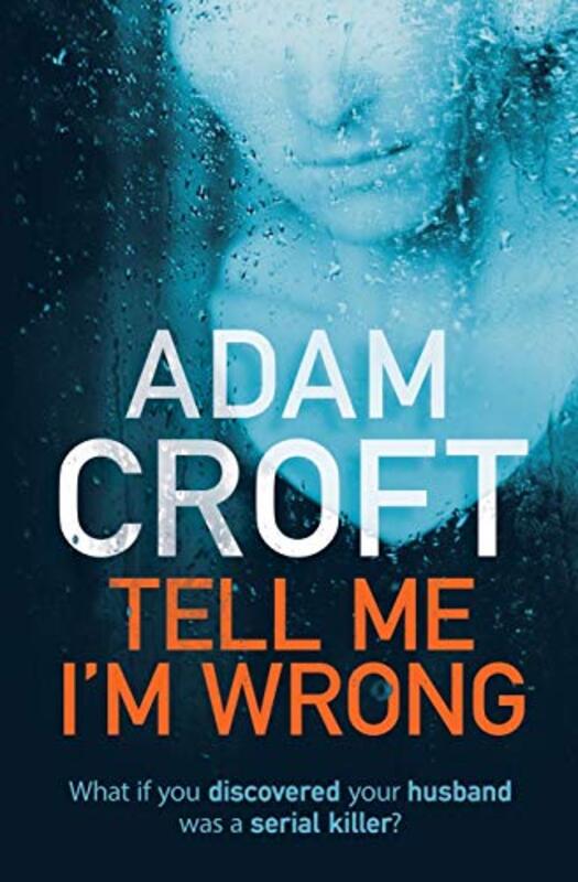 Book cover for "Tell Me I'm Wrong" by Adam Croft