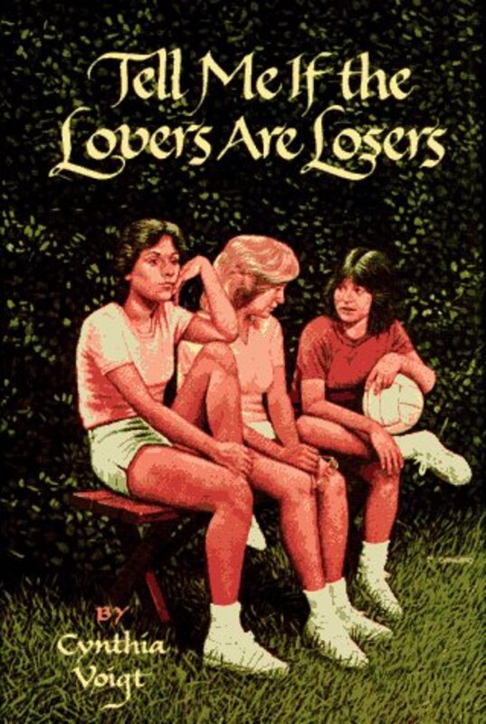 Book cover for "Tell Me If the Lovers Are Losers" by Cynthia Voigt
