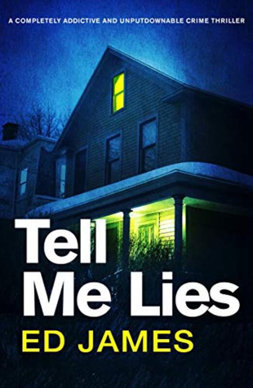 Book cover for "Tell Me Lies" by Ed James