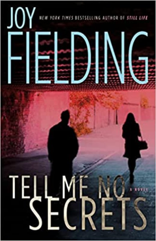 Book cover for "Tell Me No Secrets" by Joy Fielding