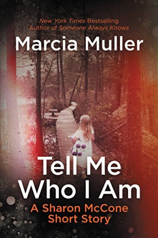 Book cover for "Tell Me Who I Am" by Marcia Muller
