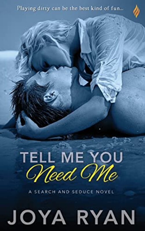 Book cover for "Tell Me You Need Me" by Joya Ryan