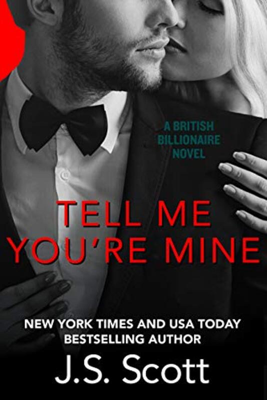 Book cover for "Tell Me You're Mine" by JS Scott