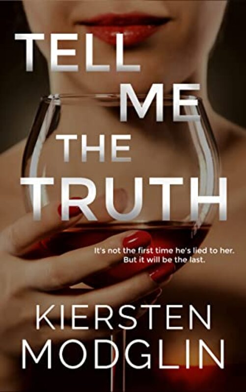 Book cover for "Tell Me the Truth" by Kiersten Modglin