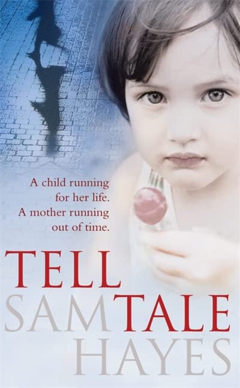 Book cover for "Tell Tale" by Samantha Hayes