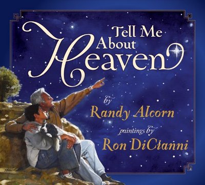 Book cover for "Tell Me About Heaven" by Randy Alcorn