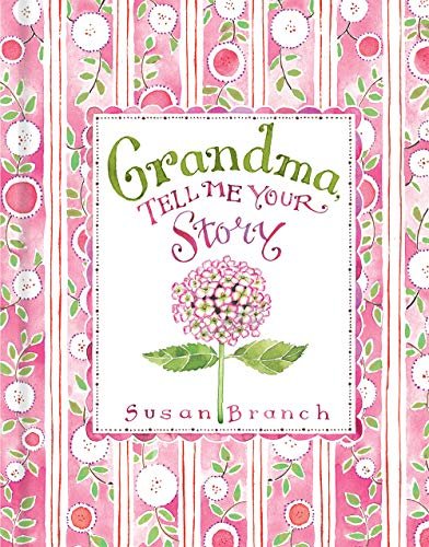 Book cover for "Tell Me Your Story Grandma Hydrangea" by Susan Branch