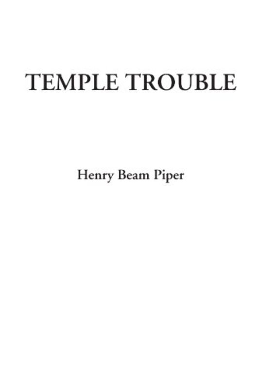 Book cover for "Temple Trouble" by Henry H Beam Piper