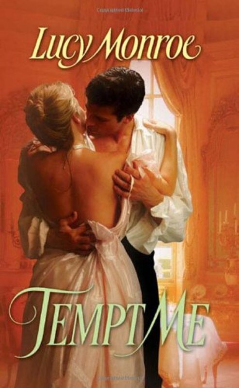 Book cover for "Tempt Me" by Lucy Monroe