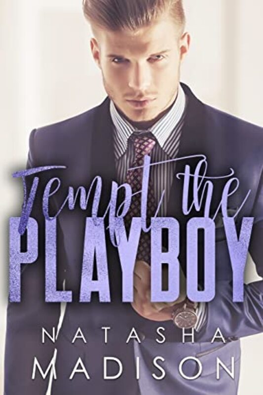 Book cover for "Tempt the Playboy" by Natasha Madison
