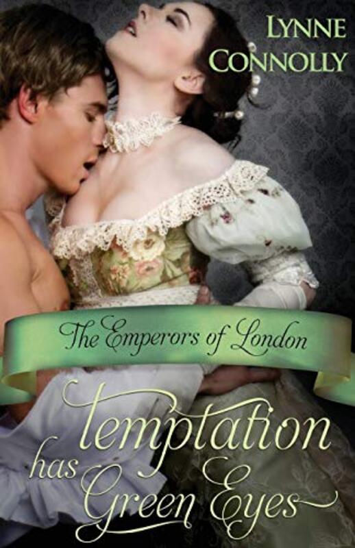 Book cover for "Temptation Has Green Eyes" by Lynne Connolly