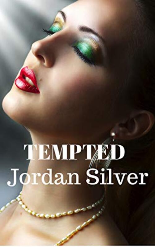 Book cover for "Tempted" by Jordan Silver