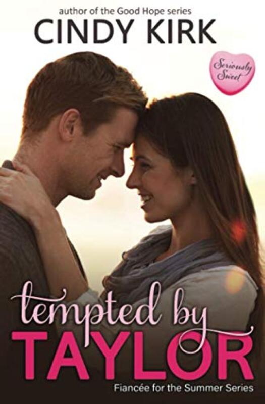 Book cover for "Tempted by Taylor" by Cindy Kirk