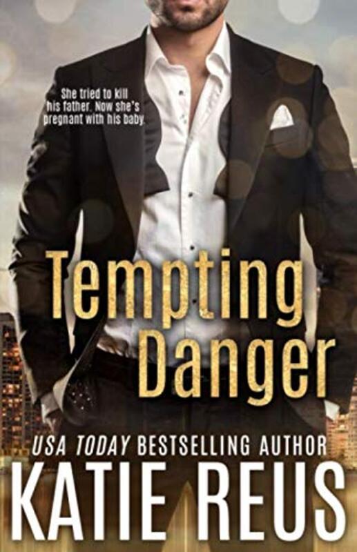 Book cover for "Tempting Danger" by Katie Reus