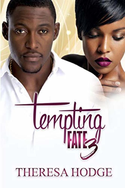 Book cover for "Tempting Fate 3" by Theresa Hodge
