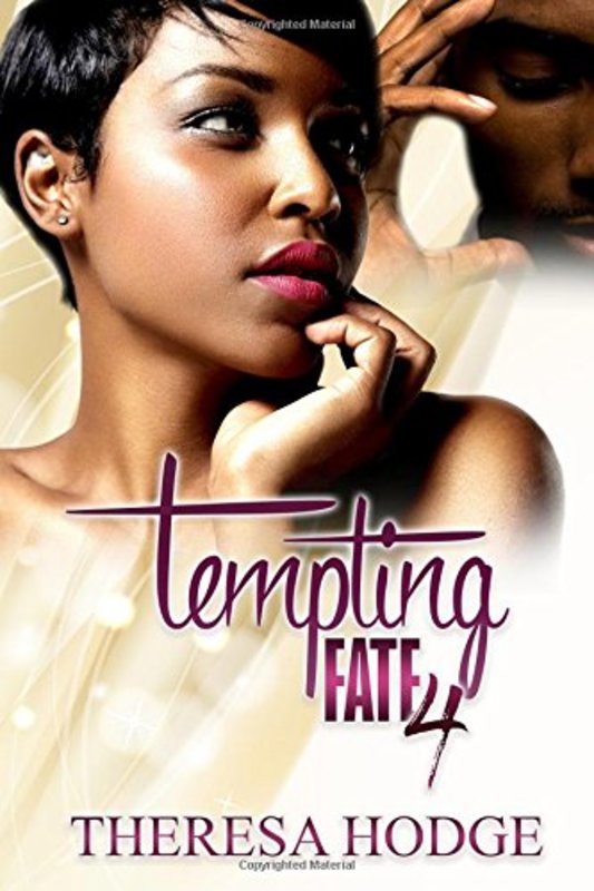 Book cover for "Tempting Fate 4" by Theresa Hodge