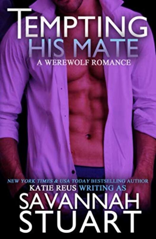 Book cover for "Tempting His Mate" by Katie Reus
