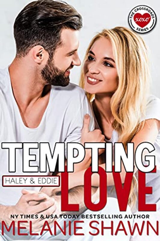 Book cover for "Tempting Love - Haley and Eddie" by Melanie Shawn