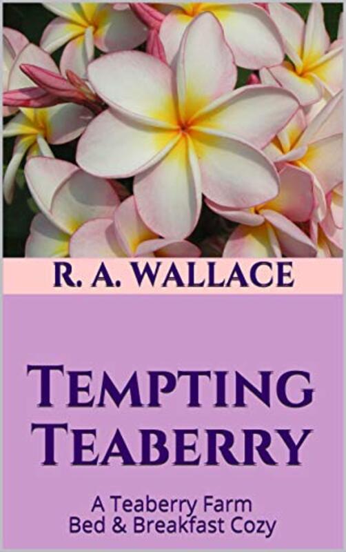 Book cover for "Tempting Teaberry" by RA Wallace