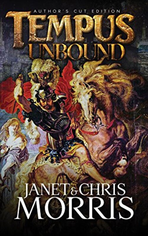 Book cover for "Tempus Unbound" by Janet E Morris
