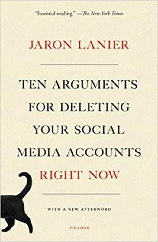 Book cover for "Ten Arguments for Deleting Your Social Media Accounts Right Now" by Jaron Lanier